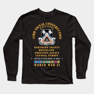 43rd Signal Battalion - Central Europe - Rhineland EUR WWII w EUR SVC X 300 Long Sleeve T-Shirt